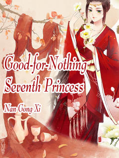 Good-for-Nothing Seventh Princess